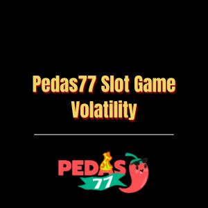 Pedas77 Slot Game Volatility - Logo - Pedas77.co